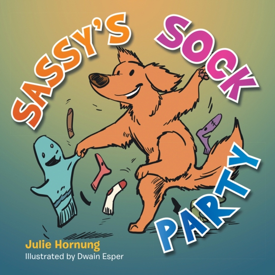 Sassy's Sock Party (e-bog) af Hornung, Julie