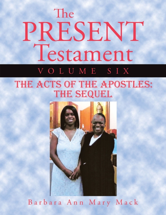 Present Testament Volume Six