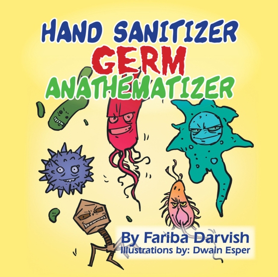 Hand Sanitizer Germ Anathematizer (e-bog) af Darvish, Fariba