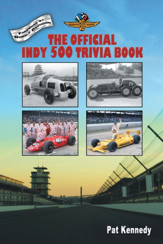 Official Indy 500 Trivia Book (e-bog) af Kennedy, Pat