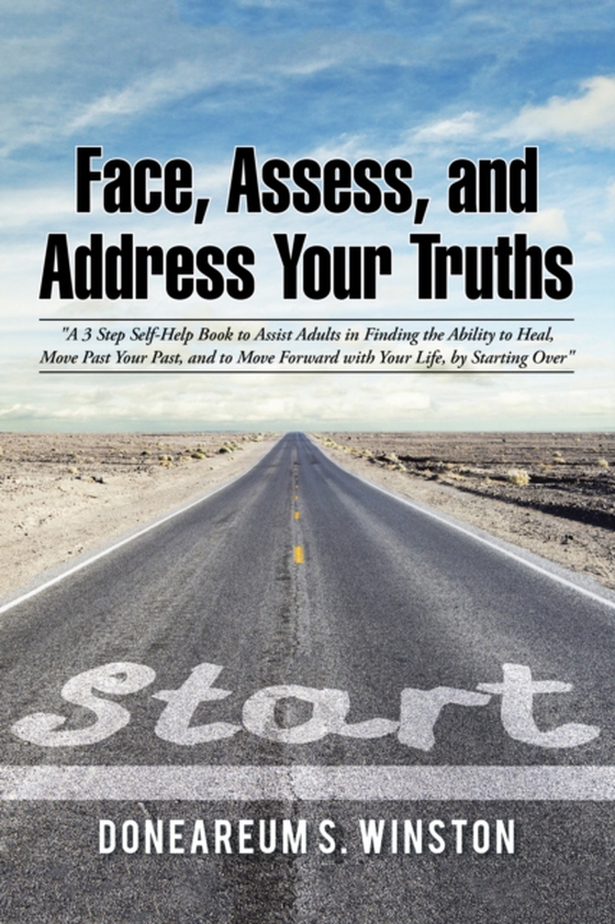 Face, Assess, and Address Your Truths by Doneareum S. Winston (e-bog) af Winston, Doneareum S.