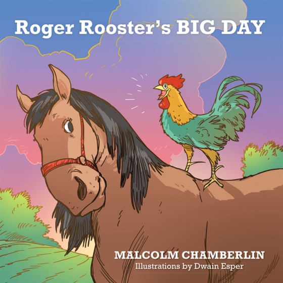 Roger Rooster's Big Day (e-bog) af Chamberlin, Malcolm