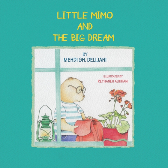 Little Mimo and the Big Dream (e-bog) af Delijani, Mehdi GH.