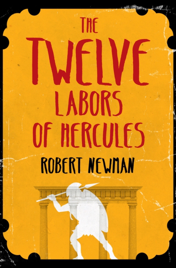 Twelve Labors of Hercules (e-bog) af Newman, Robert