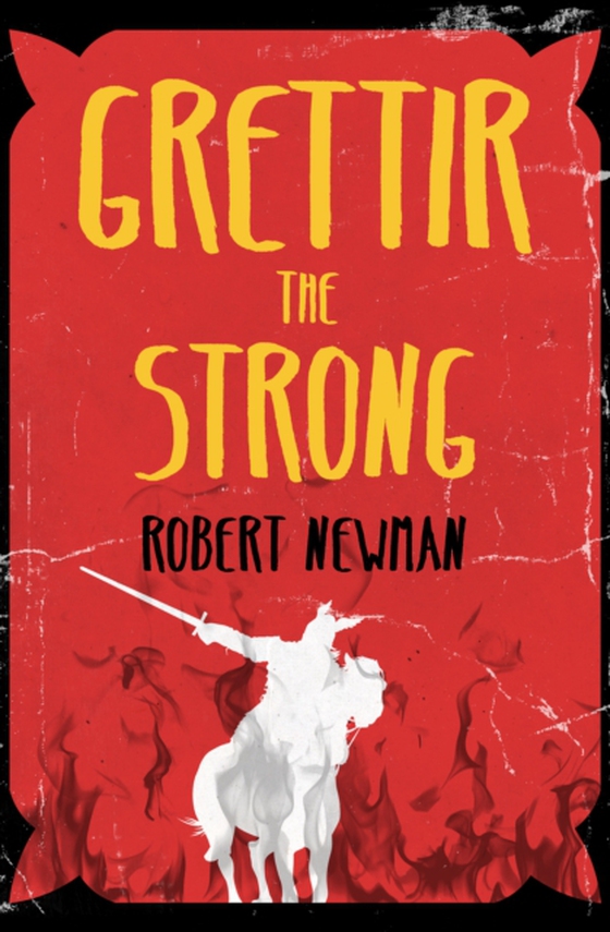 Grettir the Strong (e-bog) af Newman, Robert