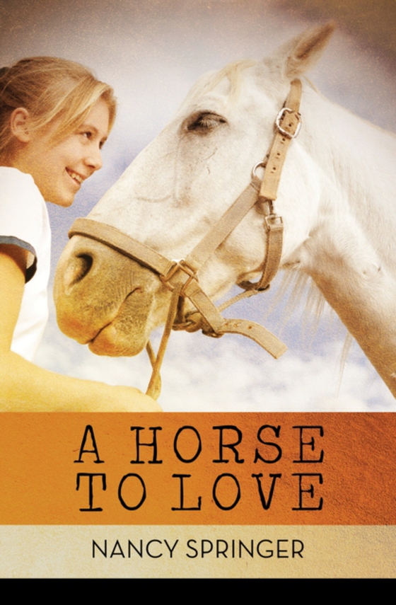 Horse to Love (e-bog) af Springer, Nancy