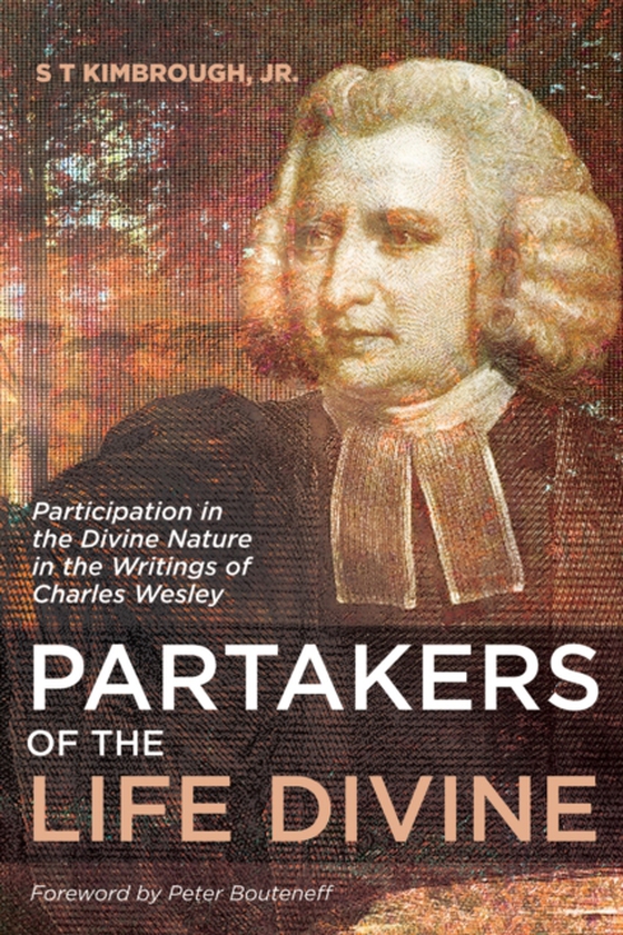 Partakers of the Life Divine (e-bog) af Jr., S T Kimbrough