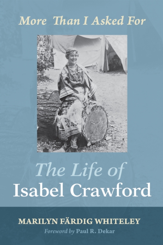 Life of Isabel Crawford (e-bog) af Whiteley, Marilyn Fardig