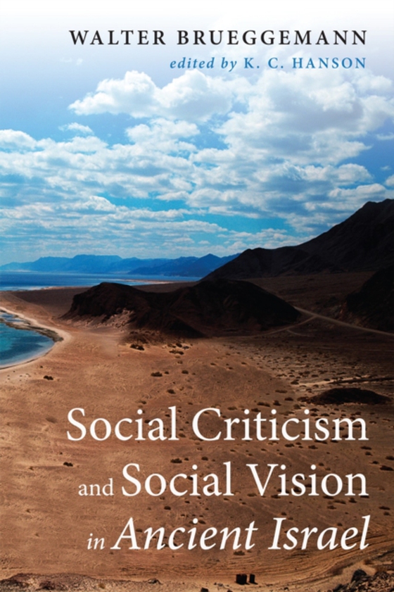 Social Criticism and Social Vision in Ancient Israel (e-bog) af Brueggemann, Walter