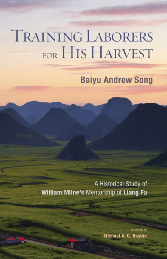 Training Laborers for His Harvest (e-bog) af Song, Baiyu Andrew