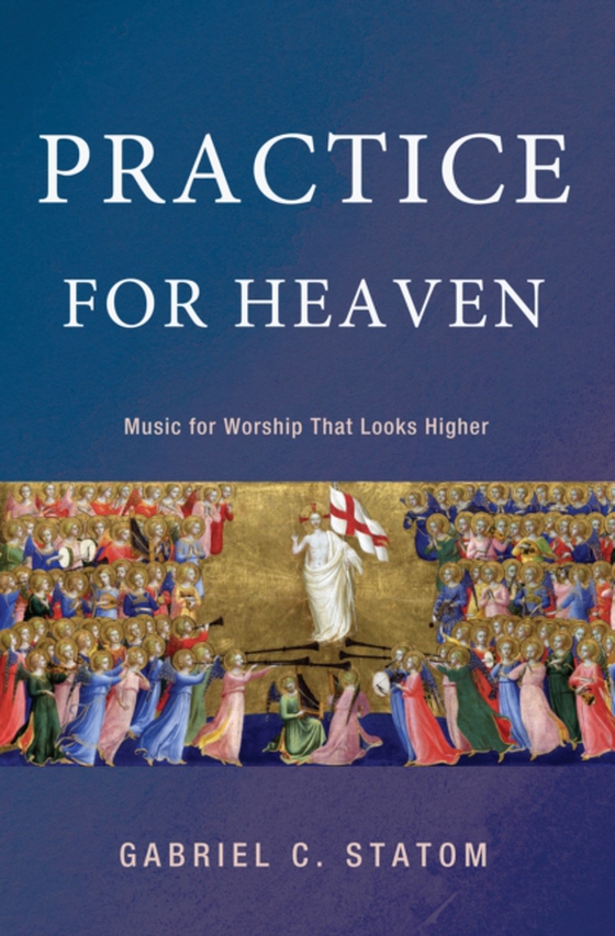 Practice for Heaven (e-bog) af Statom, Gabriel C.