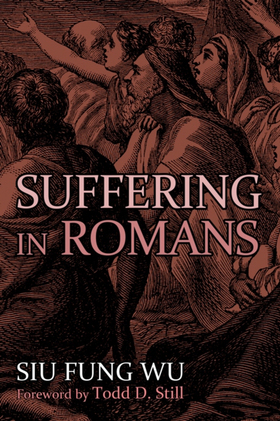 Suffering in Romans (e-bog) af Wu, Siu Fung