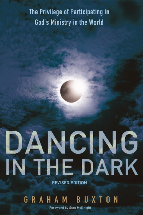 Dancing in the Dark, Revised Edition (e-bog) af Buxton, Graham