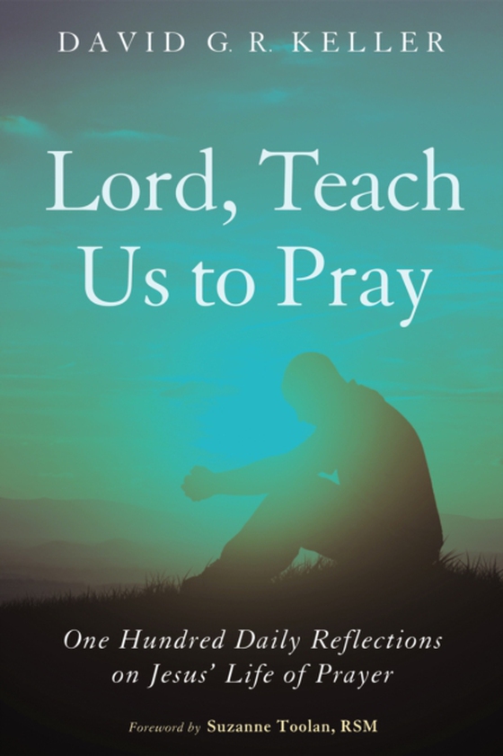 Lord, Teach Us to Pray (e-bog) af Keller, David G. R.