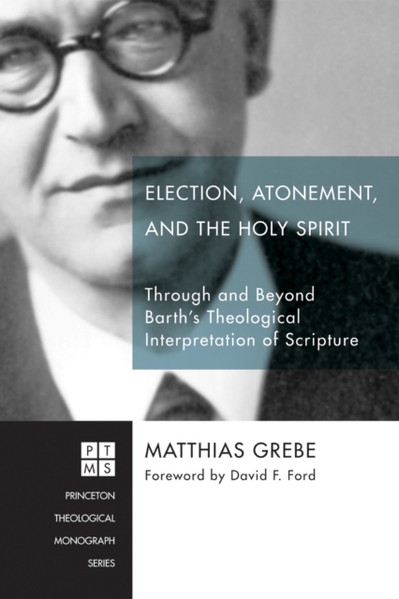 Election, Atonement, and the Holy Spirit (e-bog) af Grebe, Matthias