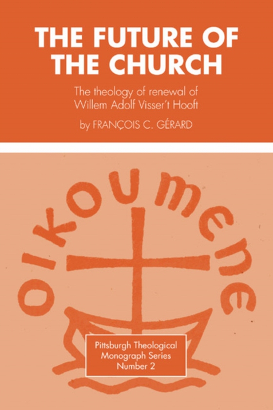 Future of the Church (e-bog) af Gerard, Francois C.