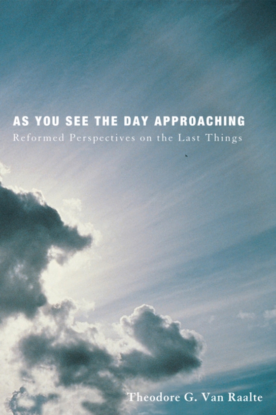 As You See the Day Approaching (e-bog) af -