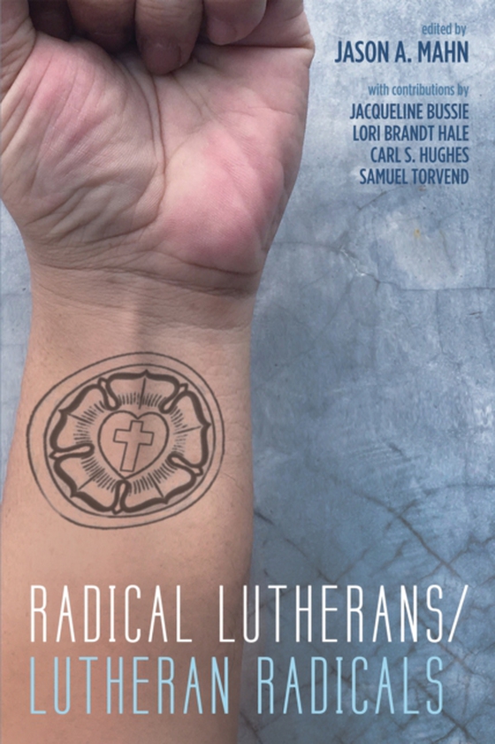 Radical Lutherans/Lutheran Radicals (e-bog) af -