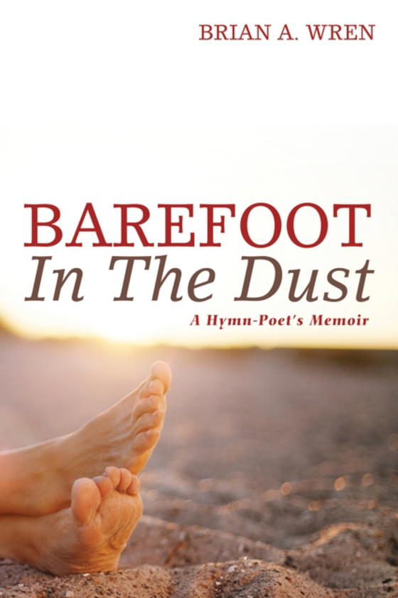 Barefoot in the Dust (e-bog) af Wren, Brian