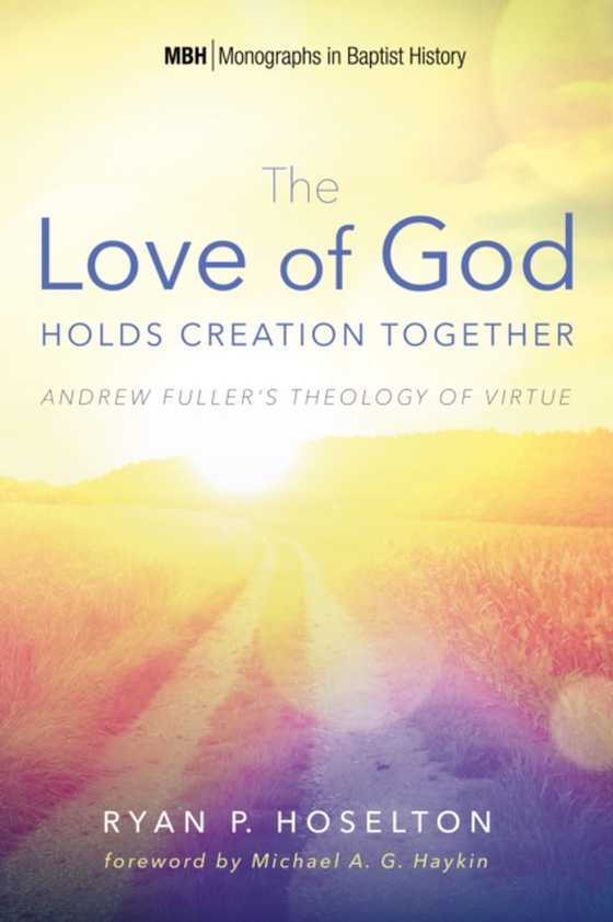 Love of God Holds Creation Together (e-bog) af Hoselton, Ryan P.