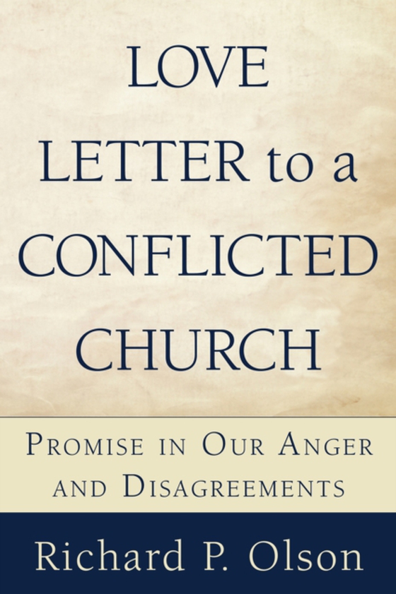 Love Letter to a Conflicted Church (e-bog) af Olson, Richard P.