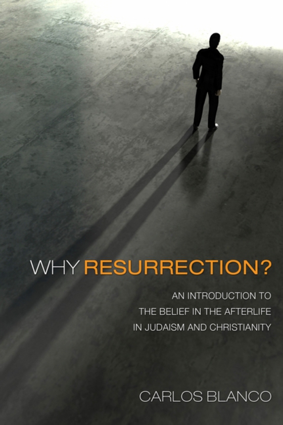 Why Resurrection? (e-bog) af Blanco, Carlos