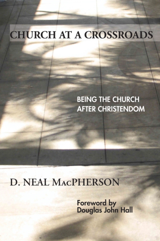 Church at a Crossroads (e-bog) af MacPherson, D. Neal