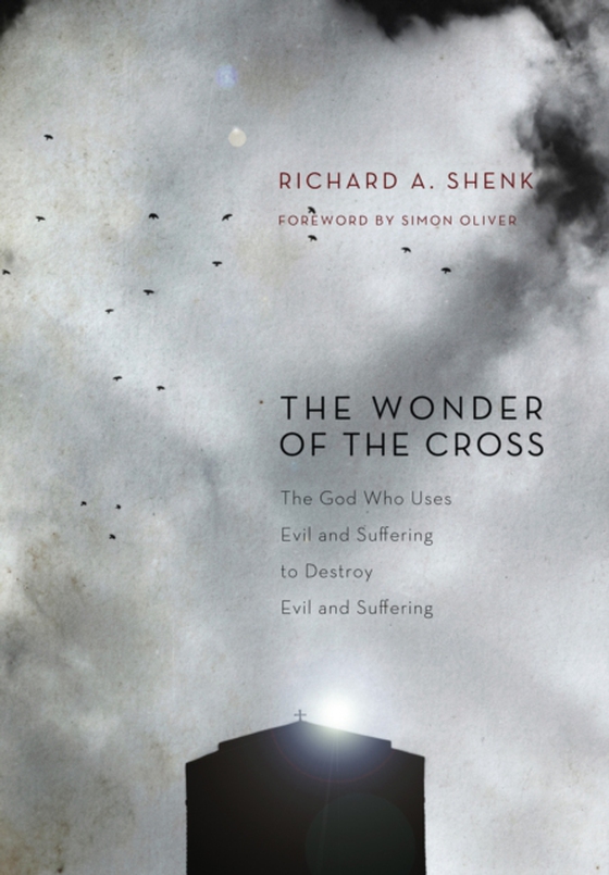 Wonder of the Cross (e-bog) af Shenk, Richard A.