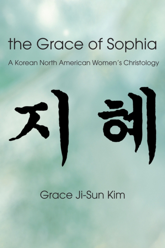 Grace of Sophia (e-bog) af Kim, Grace Ji-Sun