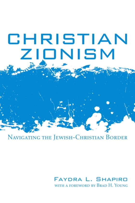 Christian Zionism (e-bog) af Shapiro, Faydra L.