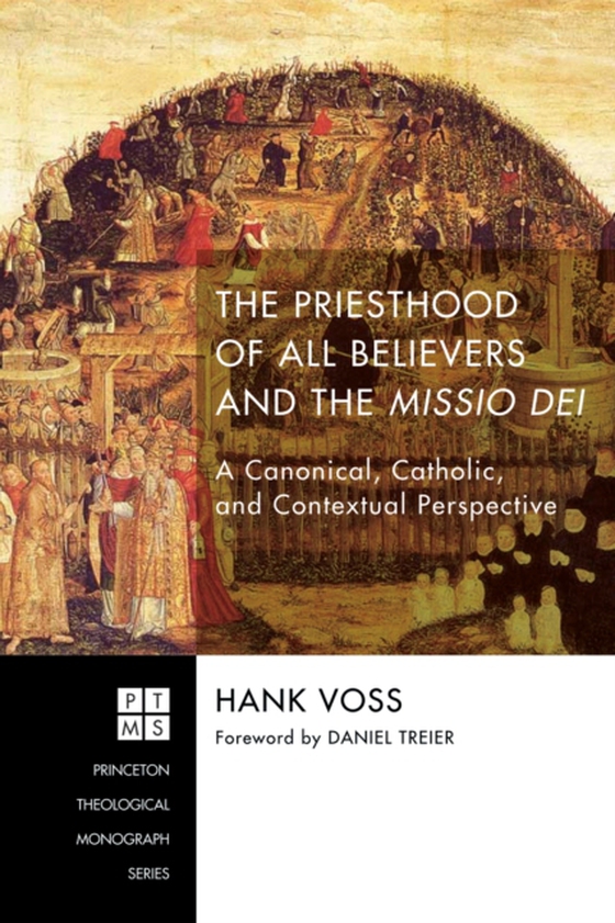 Priesthood of All Believers and the Missio Dei (e-bog) af Voss, Henry Joseph