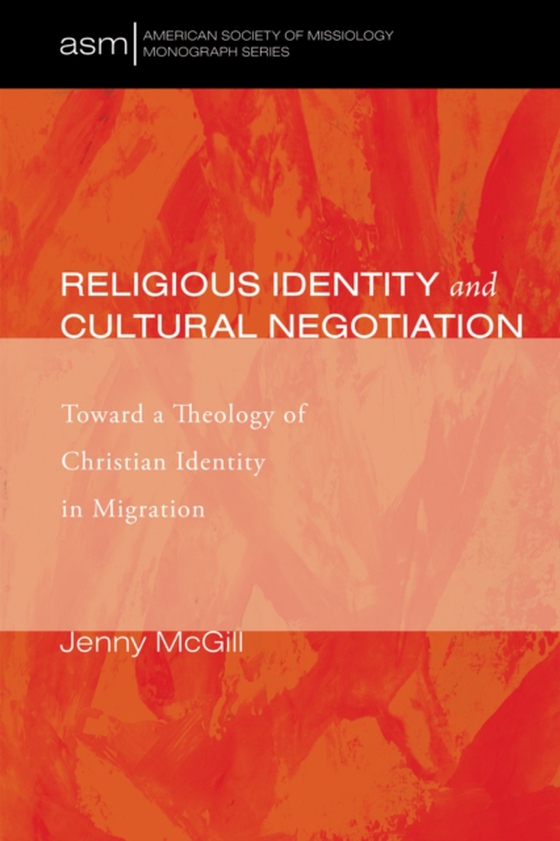 Religious Identity and Cultural Negotiation (e-bog) af McGill, Jenny