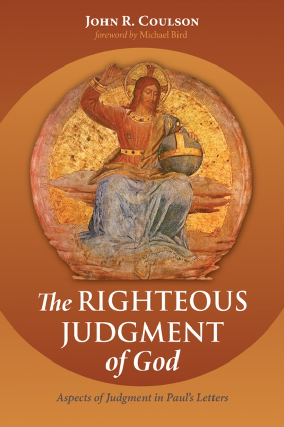 Righteous Judgment of God (e-bog) af Coulson, John Richard
