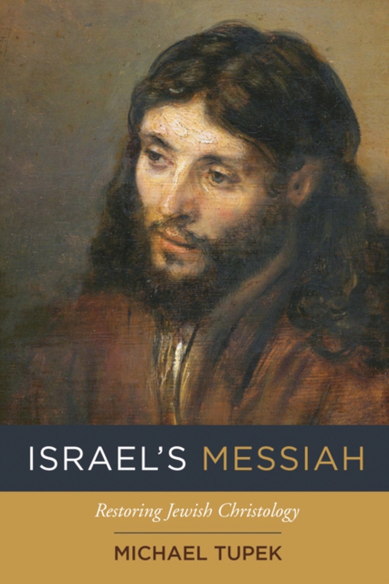 Israel's Messiah (e-bog) af Tupek, Michael