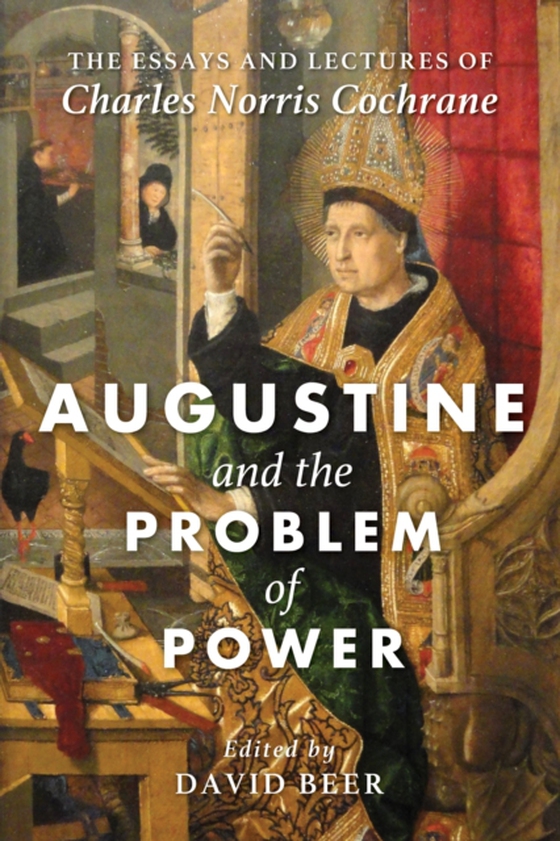 Augustine and the Problem of Power (e-bog) af Cochrane, Charles Norris