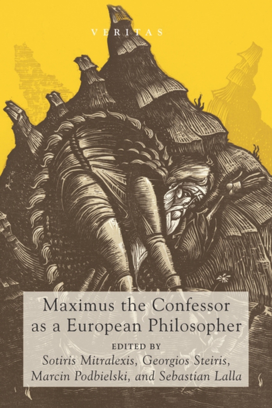 Maximus the Confessor as a European Philosopher (e-bog) af -