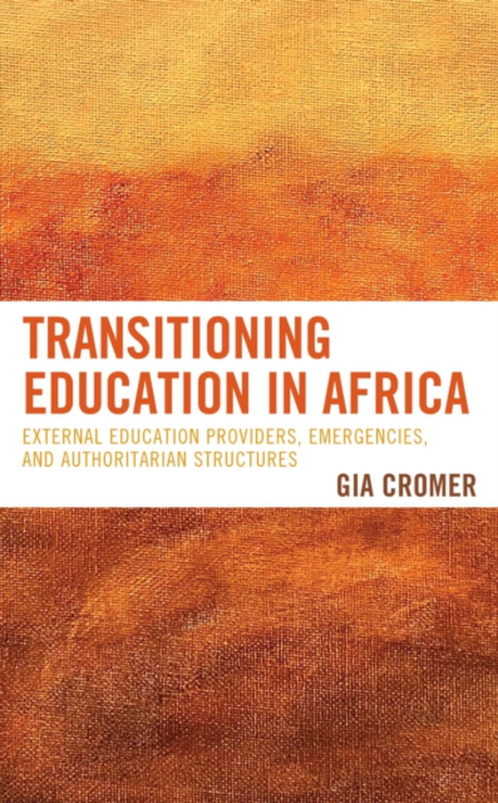 Transitioning Education in Africa (e-bog) af Cromer, Gia