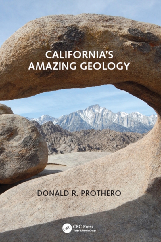 California's Amazing Geology (e-bog) af Prothero, Donald R.