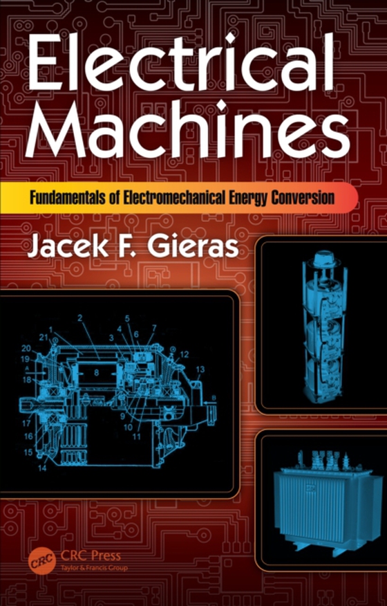 Electrical Machines (e-bog) af Gieras, Jacek F.