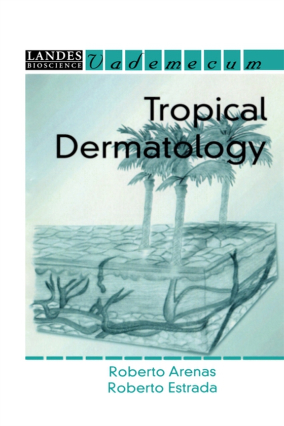 Tropical Dermatology (e-bog) af Arenas, Roberto