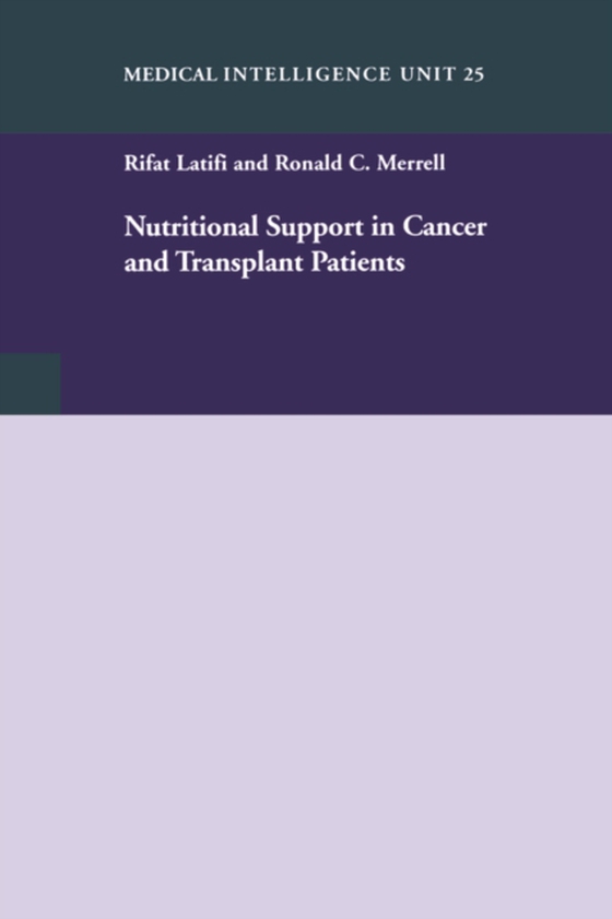 Nutritional Support in Cancer and Transplant Patients (e-bog) af Merrell, Ronald C.