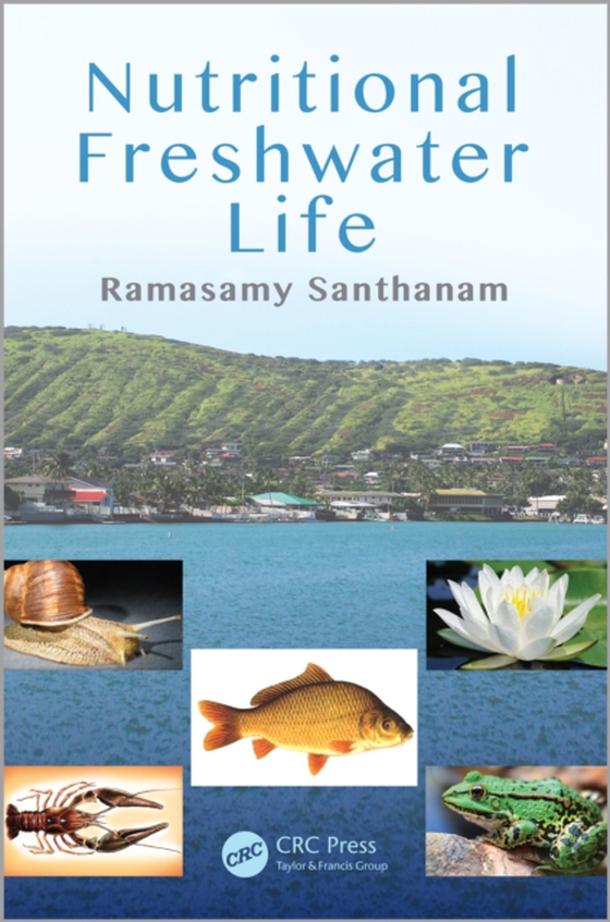 Nutritional Freshwater Life (e-bog) af Santhanam, Ramasamy