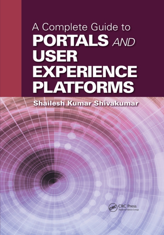 Complete Guide to Portals and User Experience Platforms