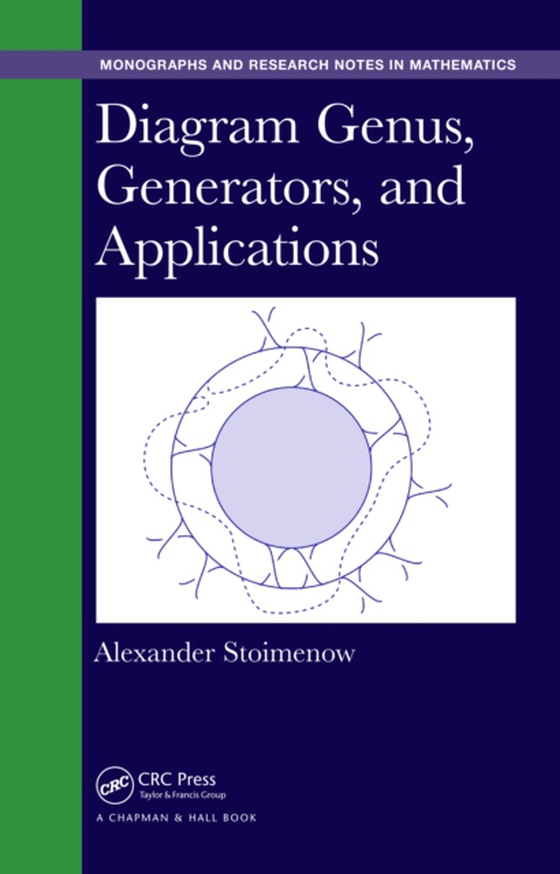 Diagram Genus, Generators, and Applications (e-bog) af Stoimenow, Alexander