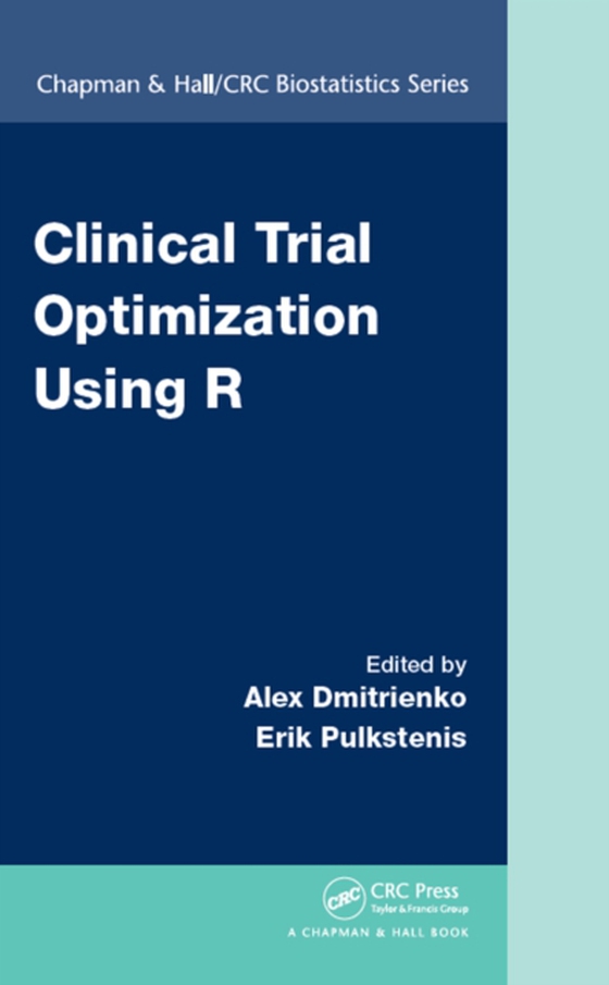 Clinical Trial Optimization Using R (e-bog) af -