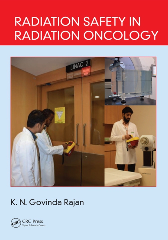 Radiation Safety in Radiation Oncology (e-bog) af Rajan, K. N. Govinda