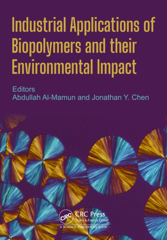 Industrial Applications of Biopolymers and their Environmental Impact (e-bog) af -