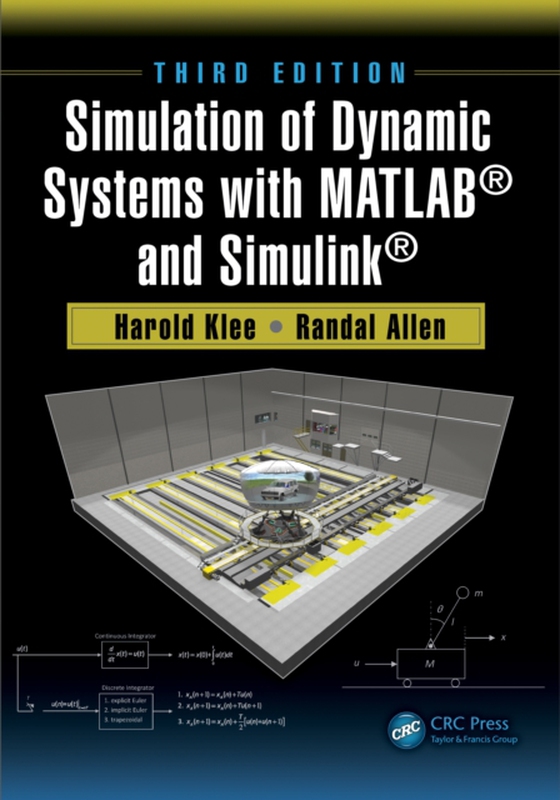 Simulation of Dynamic Systems with MATLAB(R) and Simulink(R)