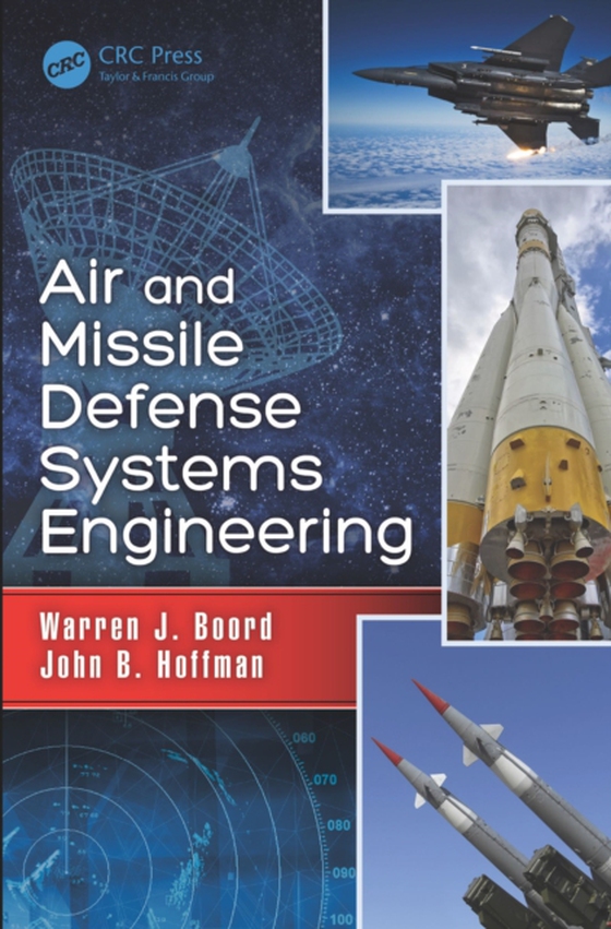 Air and Missile Defense Systems Engineering (e-bog) af Hoffman, John B.