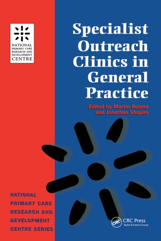 Specialist Outreach Clinics in General Practice (e-bog) af -